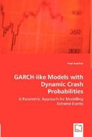 Garch-Like Models with Dynamic Crash Probabilities 3639014405 Book Cover