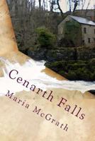 Cenarth Falls: A Survival Story 154415772X Book Cover