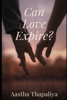 Can Love Expire B0H6QL3F5R Book Cover