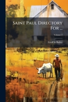 Saint Paul Directory For ..., Volume 2 1248466225 Book Cover