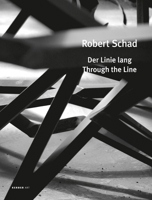 Robert Schad: Through the Line 3866783469 Book Cover