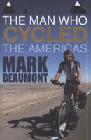 The Man Who Cycled the Americas 055216397X Book Cover