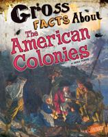 Gross Facts about the American Colonies 1515741710 Book Cover