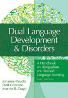 Dual Language Development & Disorders: A Handbook on Bilingualism & Second Language Learning 1598570587 Book Cover