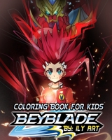 Beyblade Coloring Book For Kids: Coloring Book for Kids Ages 4-8, 9-12, kids coloring books (+70 pages HQ Illustrations) B08C94SLBJ Book Cover