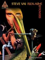Steve Vai - Flex-Able Leftovers (Guitar Recorded Versions) 0634002007 Book Cover