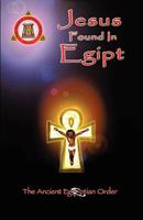 Jesus Found In Egipt 1906169500 Book Cover