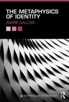 The Metaphysics of Identity 041584343X Book Cover