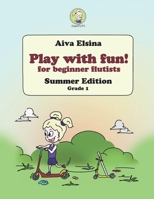 Play with fun!: Summer edition. Grade 1 B0933B1YRD Book Cover