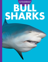 Curious about Bull Sharks B0DNYNZV15 Book Cover