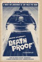 Death Proof: A Screenplay 1602860092 Book Cover
