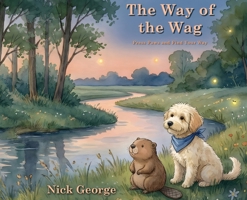 The Way of the Wag: Press Paws and Find Your Way B0GQD3S62S Book Cover