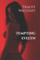 Tempting Evelyn B0DZT6Z5NQ Book Cover