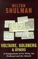 Voltaire, Goldberg and Others: A Compendium of the Witty, the Profound and the Absurd 0704381303 Book Cover