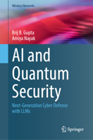 AI and Quantum Security: Next-Generation Cyber Defense with Llms 3032230950 Book Cover
