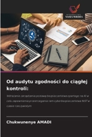 Od audytu zgodnosci do ciaglej kontroli (Polish Edition) 6209528996 Book Cover