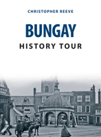 Bungay History Tour 1398103640 Book Cover