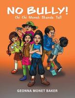 No Bully! 1640454764 Book Cover
