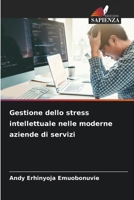 Gestione dello stress intellettuale nelle moderne aziende di servizi 6209099092 Book Cover