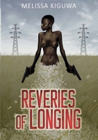 Reveries of Longing 0992228530 Book Cover