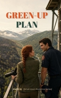Green-Up Plan: A Small-Town Romance (Silver Notch Book 3) ([Silver Notch Small-Town Romance]) B0HGGXFG9Z Book Cover
