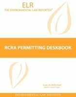 RCRA Permitting Deskbook (Environmental Law Institute) 158576132X Book Cover
