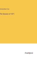 The Session of 1871 1145722628 Book Cover