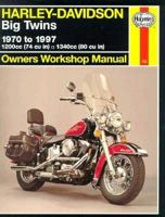 Harley Davidson Big Twins Owner Workshop Manual : 1970 - 1997 1200cc (74 cu inch 1340 cc) 156392305X Book Cover
