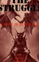 The Struggle: a novel of Demon Land 1387428047 Book Cover