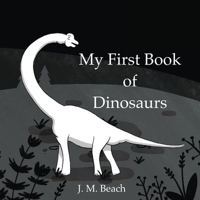 My First Book of Dinosaurs: A High-Contrast Book for Babies B0CQKGJS9C Book Cover