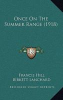 Once on the Summer Range 1164923331 Book Cover