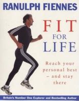 Fit for Life: Reach Your Personal Best - And Stay There 0316644765 Book Cover