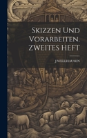 Skizzen Und Vorarbeiten. ZWEITES HEFT 1022876414 Book Cover