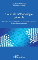 Cours de méthodologie générale: Préparation de leçons à l'attention des enseignants du primaire, du secondaire et du supérieur (French Edition) 234307870X Book Cover