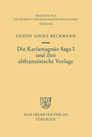 Die KarlamagnÃºs-Saga I und ihre altfranzÃ¶sische Vorlage (Beihefte Zur Zeitschrift Fur Romanische Philologie) (German Edition) 3484523441 Book Cover