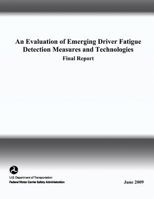 An Evaluation of Emerging Driver Fatigue Detection Measures and Technologies 1495319989 Book Cover