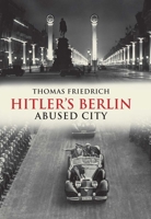 Missbrauchte Hauptstadt 0300219733 Book Cover