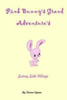Pink Bunny's Grand Adventure's 1482056364 Book Cover