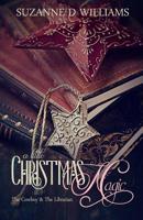 A Little Christmas Magic: The Cowboy & The Librarian 1079363858 Book Cover