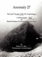 Anomaly 27: The Last Voyage of the S.S. Copenhagen 1467963771 Book Cover