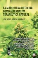 La marihuana medicinal como alternativa terapéutica natural 1640866035 Book Cover
