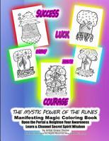 THE MYSTIC POWER OF THE RUNES Manifesting Magic Coloring Book Open the Portal & Heighten Your Awareness Learn & Channel Secret Spirit Wisdom by Artist Grace Divine (For Fun & Entertainment Purposes On 1072541920 Book Cover