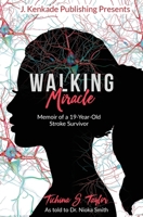 Walking Miracle 1944486682 Book Cover