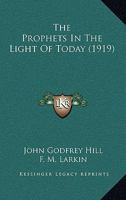 The Prophets In The Light Of Today 1165677334 Book Cover