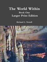 The World Within Book One Larger Print Edition 1304862836 Book Cover