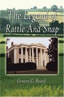 The Legend of Rattle and Snap 1413715494 Book Cover