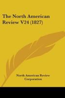 The North American Review V24 0548816433 Book Cover