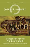 A Skeleton Key to Finnegans Wake: Unlocking James Joyce's Masterwork 0670000744 Book Cover