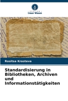 Standardisierung in Bibliotheken, Archiven und Informationstätigkeiten B0CHKZFWRP Book Cover