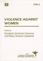 Violence Against Women (Concilium) 0883448769 Book Cover